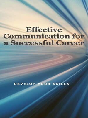 cover image of Effective Communication for a Successful Career